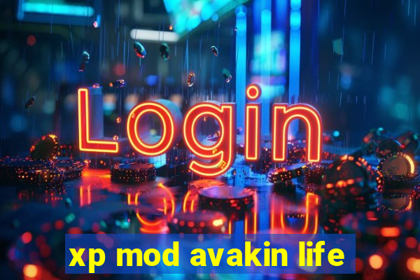 xp mod avakin life